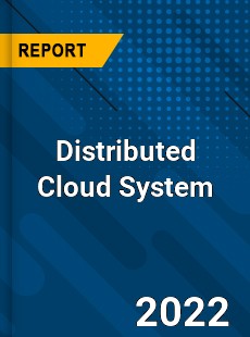 Distributed Cloud System Market