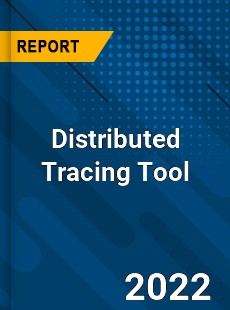 Distributed Tracing Tool Market