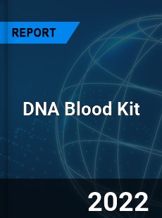 DNA Blood Kit Market