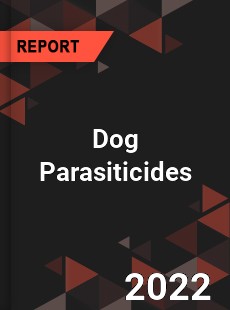 Dog Parasiticides Market