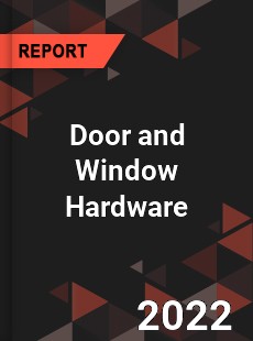 Door and Window Hardware Market