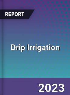 Drip Irrigation Market