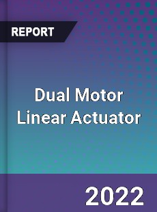 Dual Motor Linear Actuator Market