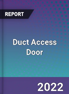 Duct Access Door Market