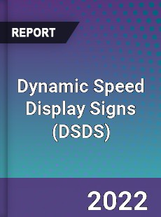 Dynamic Speed Display Signs Market