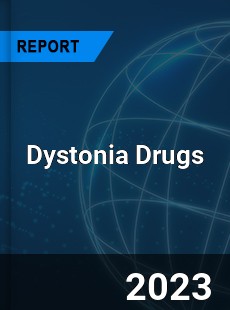 Dystonia Drugs Market