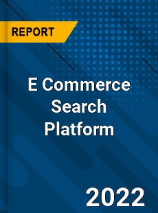 E Commerce Search Platform Market