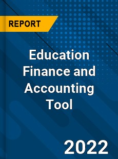 Education Finance and Accounting Tool Market