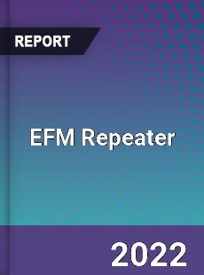 EFM Repeater Market