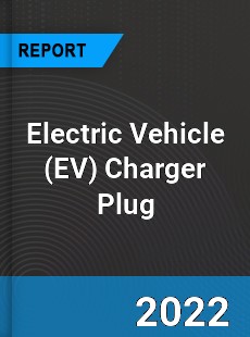 Electric Vehicle Charger Plug Market