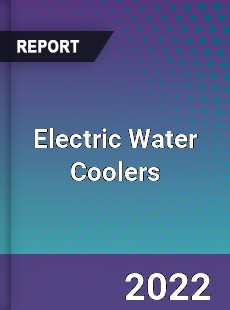 Electric Water Coolers Market