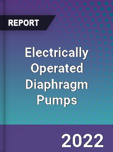 Electrically Operated Diaphragm Pumps Market