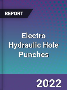 Electro Hydraulic Hole Punches Market