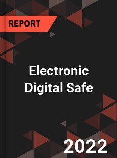 Electronic Digital Safe Market