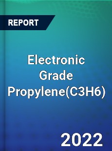 Electronic Grade Propylene Market