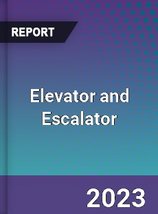 Elevator and Escalator Market