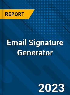 Email Signature Generator Market