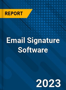 Email Signature Software Market