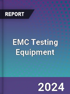 EMC Testing Equipment Market