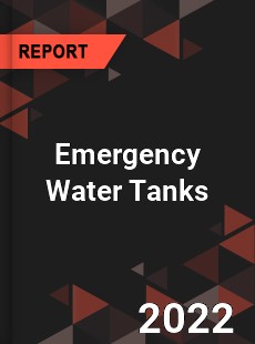 Emergency Water Tanks Market