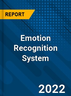 Emotion Recognition System Market