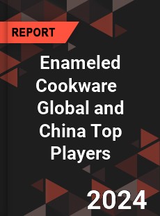 Enameled Cookware Global and China Top Players Market