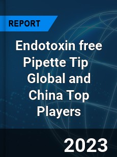 Endotoxin free Pipette Tip Global and China Top Players Market