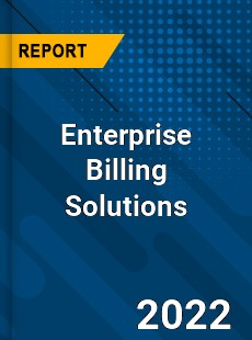 Enterprise Billing Solutions Market