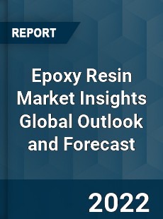 Epoxy Resin Market Insights Global Outlook and Forecast