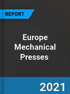 Europe Mechanical Presses Market