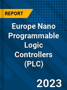 Europe Nano Programmable Logic Controllers Market