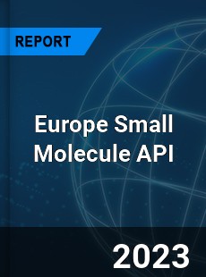 Europe Small Molecule API Market