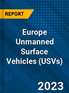 Europe Unmanned Surface Vehicles Market