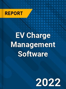 EV Charge Management Software Market