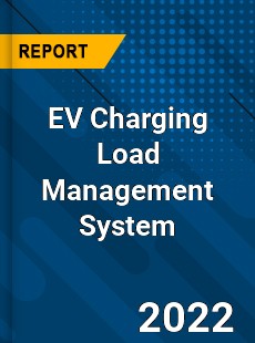 EV Charging Load Management System Market