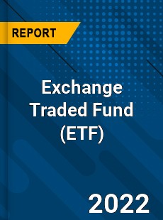 Exchange Traded Fund Market