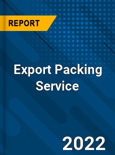 Export Packing Service Market