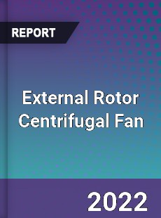 External Rotor Centrifugal Fan Market