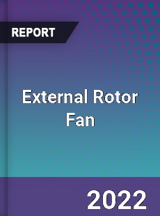 External Rotor Fan Market