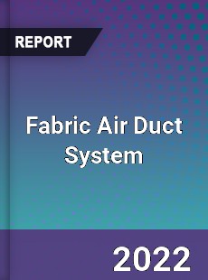 Fabric Air Duct System Market