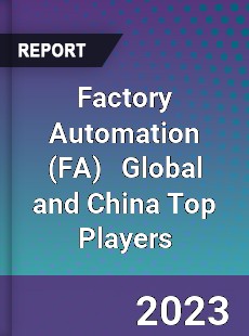 Factory Automation Global and China Top Players Market