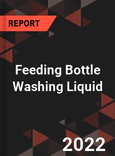 Feeding Bottle Washing Liquid Market