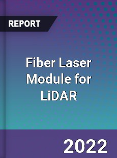 Fiber Laser Module for LiDAR Market