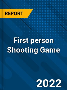 First person Shooting Game Market