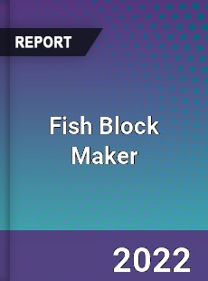 Fish Block Maker Market