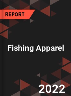 Fishing Apparel Market