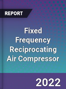 Fixed Frequency Reciprocating Air Compressor Market