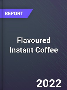 Flavoured Instant Coffee Market