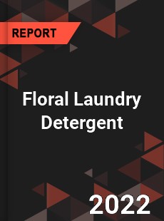 Floral Laundry Detergent Market