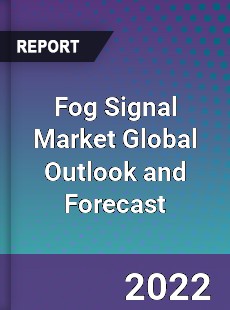 Fog Signal Market Global Outlook and Forecast